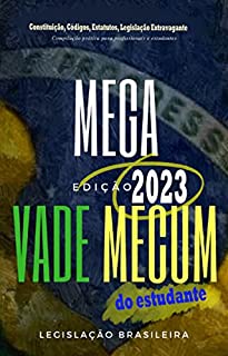 Livro Mega Vade Mecum do Estudante 2023: Constituição, Códigos, Estatutos, Legislação Extravagante, Súmulas