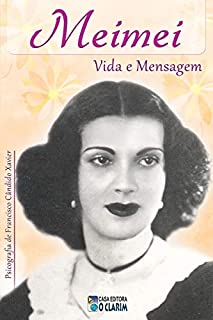 Meimei: Vida e Mensagem