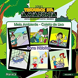 Livro Meio Ambiente - Coleta de lixo: Bons hábitos (Tesouros da Amazônia Livro 1)