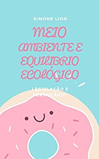 Livro MEIO AMBIENTE E EQUILíBRIO ECOLÓGICO