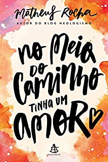 Livro No meio do caminho tinha um amor