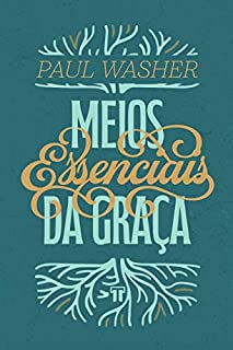 Livro Meios Essenciais de Graça