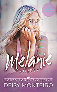 Livro Melanie Aubrey: Um conto da série Irmãos Montebello (Família Montebello)