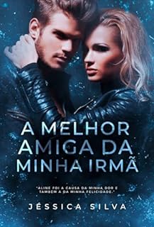 Livro A Melhor Amiga Da Minha Irmã