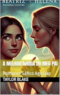 Livro A Melhor Amiga Do Meu Pai : Romance Sáfico Age Gap