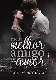 Livro Meu Melhor Amigo é o Meu Amor