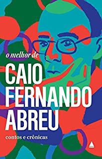 Livro O melhor de Caio Fernando Abreu