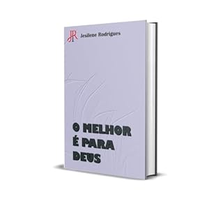 Livro O MELHOR É PARA DEUS