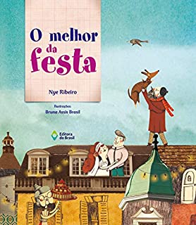 Livro O melhor da festa (Hoje Tem História!)