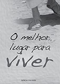 Livro O Melhor Lugar Para Viver (Mensagens Livro 290)