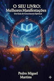 O Melhor das Manifestações: Um Diário de Crescimento Espiritual