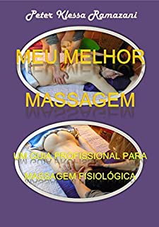 Livro Meu melhor Massagem: Um guia profissional para massagem fisiológica