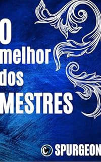 O MELHOR DOS MESTRES: O Poder Transformador da Paz de Cristo