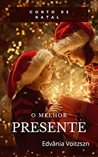 Livro O melhor presente: Conto de Natal
