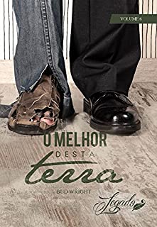 Livro O Melhor Desta Terra: Coleção Legado Livro 6