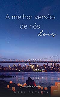 Livro A melhor versão de nós dois (Versões Livro 1)