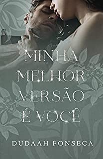 MINHA MELHOR VERSÃO É VOCÊ (volume único)