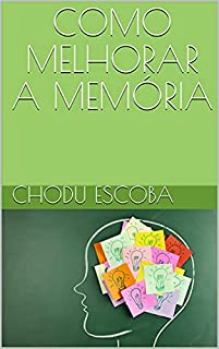 Livro COMO MELHORAR A MEMÓRIA: Um dia, enquanto passávamos pelo Starbucks, não pudemos deixar de rir