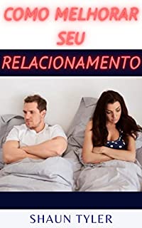 Livro Como Melhorar Seu Relacionamento