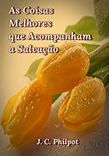 Livro As Coisas Melhores Que Acompanham A Salvação