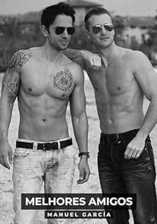 Livro Melhores Amigos: Histórias Eróticas de Sexo Gay Explícito para Adultos Homossexuais, em Português (Coleção de Histórias Eróticas Gays em Português para ... para Menores de Idade. MM. Livro 88)