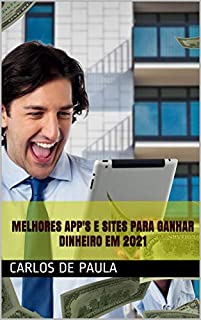 Livro Melhores App's e sites para ganhar dinheiro em 2021