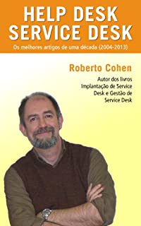 Livro Os melhores artigos de uma década (2004-2013) sobre Help Desk e Service Desk