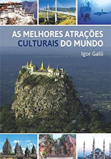 As Melhores Atrações Culturais do Mundo