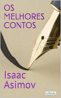 Os Melhores Contos de Isaac Asimov (Col. Melhores Contos)