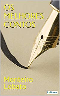 Os Melhores Contos de Monteiro Lobato (Col. Melhores Contos)