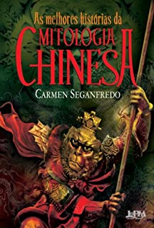 Livro As melhores histórias da mitologia chinesa