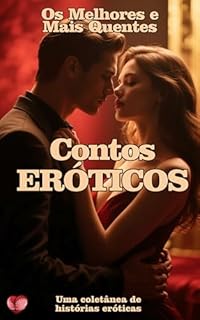 Livro Os Melhores e Mais Quentes Contos Eróticos