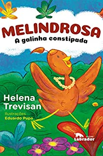 Melindrosa: a galinha constipada
