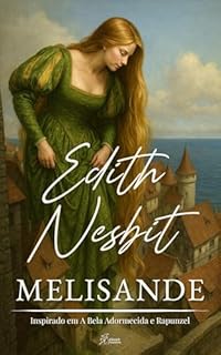 Livro Melisande: Inspirado em A Bela Adormecida e Rapunzel