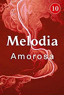 Livro Melodia Amorosa 10: Não fique obcecado por um homem como eu