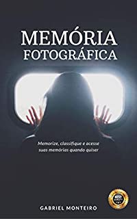 Memória Fotográfica: Memorize, classifique e acesse suas memórias quando quiser