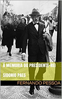 Livro Á MEMORIA DO PRESIDENTE-REI SIDONIO PAES