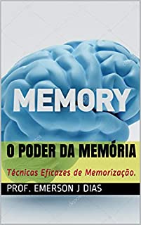 Livro O Poder da Memória:  Técnicas Eficazes de Memorização.