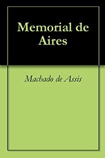 Livro Memorial de Aires (Classics of Brazilian Literature Livro 5)