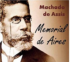 Livro MEMORIAL DE AIRES - Coletânea: Genialidades de Machado de Assis