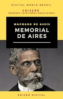 Livro Memorial de Aires: Edição Digital (Coleção Grandes Escritores Brasileiros)