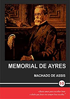 Livro Memorial de Ayres (Machado de Assiss Livro 10)