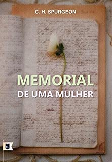 Memorial de Uma Mulher, por C. H. Spurgeon