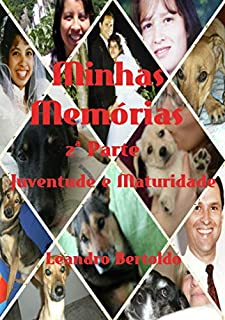 Livro Minhas Memórias - 2ª Parte: Juventude e Maturidade