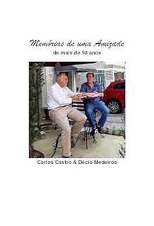 Livro Memórias de uma Amizade: de mais de 50 anos