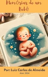 Livro Memórias de um Bebê: Uma Jornada de Descobertas