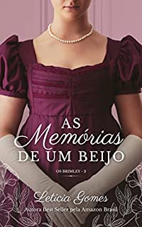 Livro As Memórias de Um Beijo (Os Brimley Livro 2)