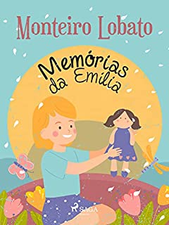 Livro Memórias da Emília (Coleção Sítio do Picapau Amarelo Livro 4)