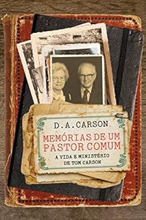 Livro Memórias de um pastor comum: a vida e reflexões de Tom Carson
