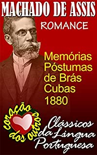 Livro MEMÓRIAS PÓSTUMAS DE BRÁS CUBA (COLEÇÃO MACHADO DE ASSIS Livro 6)